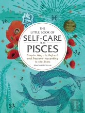 Little Book Of Self-Care For Pisces