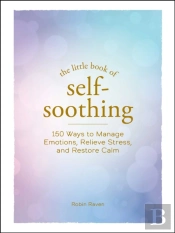 Little Book Of Self-Soothing