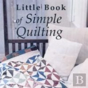 Little Book Of Simple Quilting