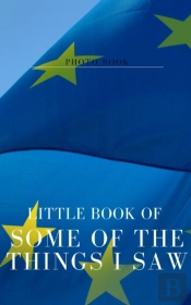 Little Book Of Some Of The Things I Saw