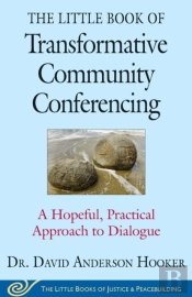 Little Book Of Transformative Community Conferencing