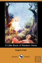 Little Book Of Western Verse (Dodo Press)