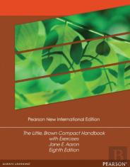 Little, Brown Compact Handbook With Exercises, The