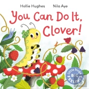 Little Bugs Big Feelings: You Can Do It Clover