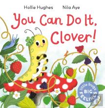 Little Bugs Big Feelings: You Can Do It Clover