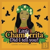 Little Chamorrita, Did I Tell You?