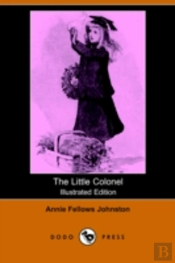 Bertrand.pt - Little Colonel (Illustrated Edition) (Dodo Press)