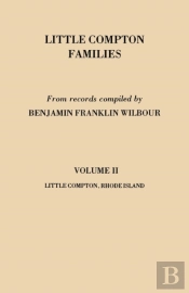 Little Compton Families. Little Compton, Rhode Island. Volume Ii