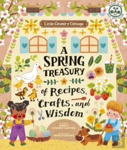 Bertrand.pt - Little Country Cottage: A Spring Treasury Of Recipes, Crafts And Wisdom