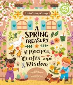 Bertrand.pt - Little Country Cottage: A Spring Treasury Of Recipes, Crafts And Wisdom