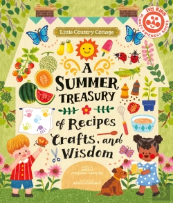 Bertrand.pt - Little Country Cottage: A Summer Treasury Of Recipes, Crafts And Wisdom