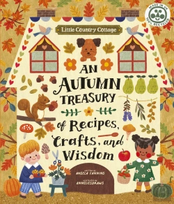 Bertrand.pt - Little Country Cottage: An Autumn Treasury Of Recipes, Crafts And Wisdom