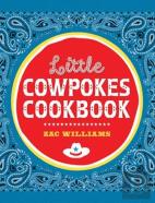 Little Cowpokes Cookbook