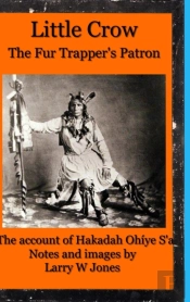 Little Crow - The Fur Trapper'S Patron