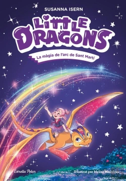 Bertrand.pt - Little Dragons 7. La Màgia De L'Arc De Sant Martí