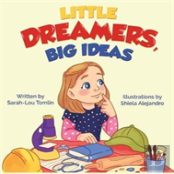 Little Dreamers, Big Ideas