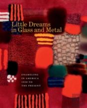 Little Dreams In Glass And Metal
