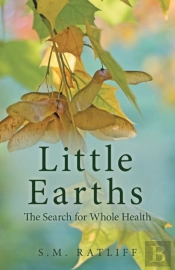 Little Earths: The Search For Whole Heal
