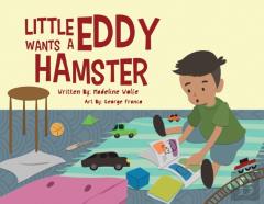 Little Eddy Wants A Hamster