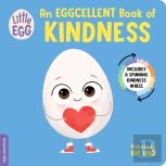 Little Egg: An Eggcellent Book Of Kindness