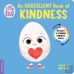 Bertrand.pt - Little Egg: An Eggcellent Book Of Kindness