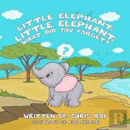 Little Elephant, Little Elephant, What Did You Forget?