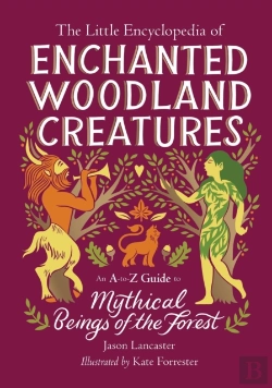 Bertrand.pt - Little Encyclopedia Of Enchanted Woodland Creatures