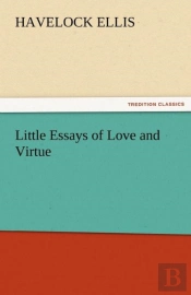 Little Essays Of Love And Virtue