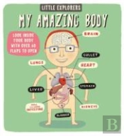 Little Explorers: My Amazing Body