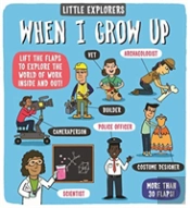 Little Explorers: When I Grow Up
