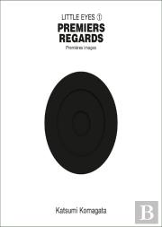 Little Eyes Tome 1 : Premiers Regards