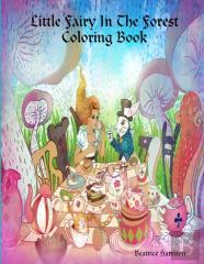 Little Fairy In The Forest Coloring Book