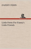Little Ferns For Fanny'S Little Friends