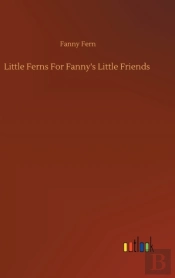 Little Ferns For Fanny'S Little Friends