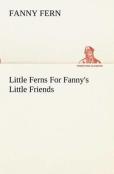 Little Ferns For Fanny'S Little Friends