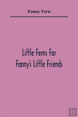 Bertrand.pt - Little Ferns For Fanny'S Little Friends