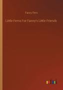 Little Ferns For Fanny'S Little Friends