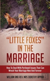 Little Foxes In The Marriage