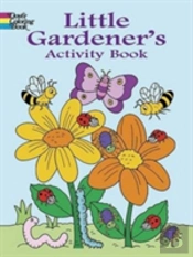 Little Gardener'S Activity Book
