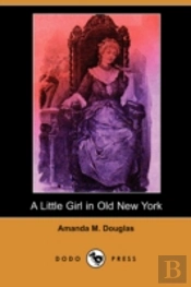 Little Girl In Old New York (Dodo Press)