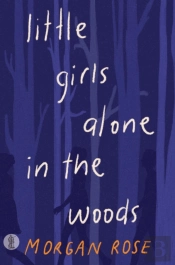 Little Girls Alone In The Woods