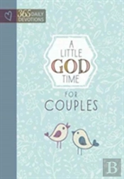 Little God Time For Couples, A: 365 Daily Devotions