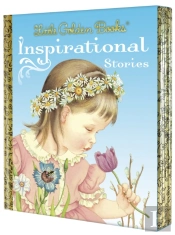 Little Golden Books: Inspirational Stories