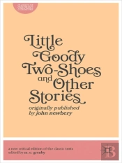Little Goody Two-Shoes And Other Stories