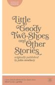 Little Goody Two-Shoes And Other Stories