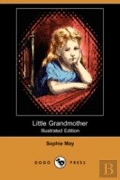 Little Grandmother (Illustrated Edition) (Dodo Press)