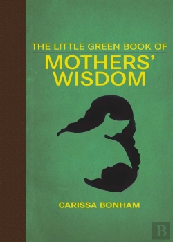 Bertrand.pt - Little Green Book Of Mothers' Wisdom