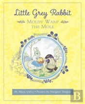 Little Grey Rabbit: Moldy Warp The Mole