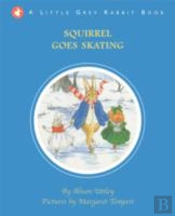 Bertrand.pt - Little Grey Rabbit: Squirrel Goes Skating