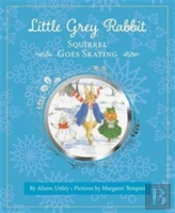 Little Grey Rabbit: Squirrel Goes Skating